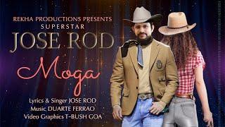 JOSE ROD'S NEW SINGLE SONG "MOGA" II Konkani II 2021