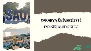 Sakarya Üniversitesi | Endüstri Mühendisliği Tanıtımı