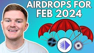 Three HUGE Crypto Airdrops For February 2024! 🪂 (ACT NOW)