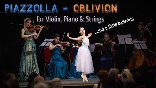 Piazzolla - Oblivion for Violin, Piano, Strings and a Little Ballerina