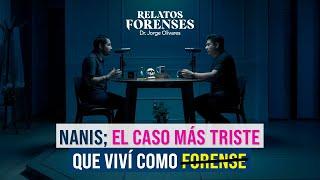 Nanis “El caso que hizo llorar al Dr. Jorge Olivares” con pepe&chema | Relatos Forenses