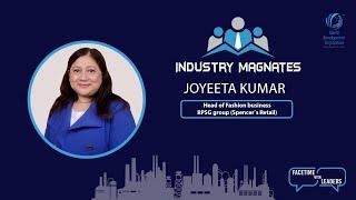 Esteemed Industry Magnate Interview with Joyeeta Kumar, Head of Fashion business at Spencer's Retail