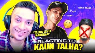 FUNNY REACTION TO 'KAUN TALHA' BY TALHA ANJUM  - MRJAYPLAYS