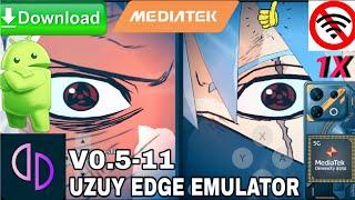 Uzuy Edge V0.05-11 Android Emulator Test Naruto X Boruto Ultimate Ninja Storm Connections Mediatek
