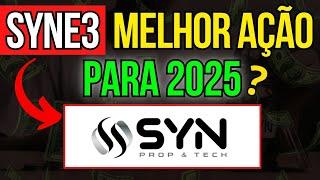 SYNE3 É POR ISSO QUE ESTA AÇÃO SERÁ A MELHOR PARA DIVIDENDO + CRESCIMENTO DE 2025?