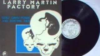 Larry Martin Factory - No Widow On The Beach   (1977)