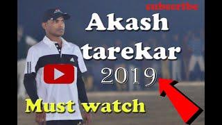 Akash tarekar batting 2018