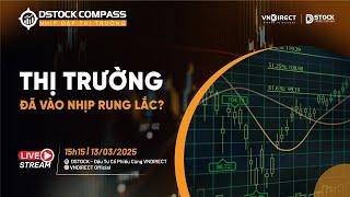 THỊ TRƯỜNG ĐÃ VÀO RUNG LẮC? | NHỊP ĐẬP THỊ TRƯỜNG 13/03/2025