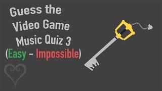 Guess the Video Game Music Quiz 3 [Easy - Impossible]