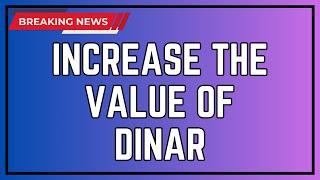 Iraqi DinarIncrease the Value of DinarDinar News Guru Intel Update IQD Value