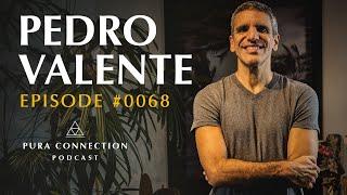 PEDRO VALENTE - PURA CONNECTION #0068