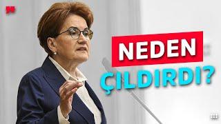 Meral Akşener Neden Çıldırdı?