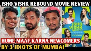 Ishq Vishk Rebound Movie Review | By 3 Idiots Of Mumbai | Rohit Saraf, Jibran Khan, Pashmina Roshan