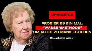 Manifestiere ALLES mit der "Wassertechnik"  Dolores Cannon | Gesetz der Anziehung