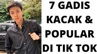 7 GADIS KACAK DAN POPULAR DI TIKTOK