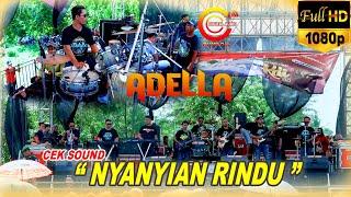 CEK SOUND " NYANYIAN RINDU " OM. ADELLA LIVE PASONGSONGAN  SUMENEP