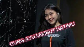 GUNG AYU LEMBUT HATIMU #dangdut #shortvideo #tiktok #musikku