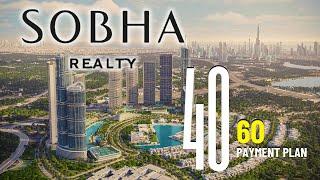 40/60 PAYMENT PLAN IN SOBHA HARTLAND II | Limited Time Offer | Dubai Real Estate