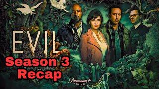 Evil  | Season 3: Recap