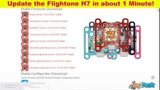 How to updated firmware on the H7 Flight controller in about 1 Minute.