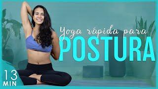 Yoga rápida para MELHORAR Postura: REDUZIR e PREVENIR Má postura