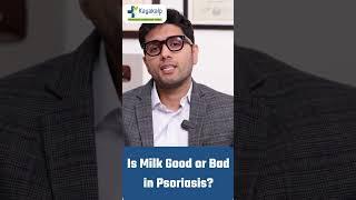 Is Milk Good or Bad in Psoriasis? | Psoriasis Treatment India #psoriasistreatment