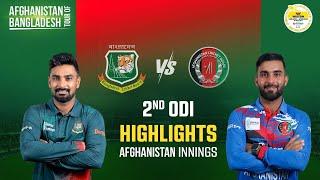 Highlights | Bangladesh vs Afghanistan | 2nd ODI | Afghanistan Innings