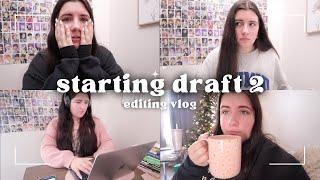 starting draft 2 | let the editing diaries begin