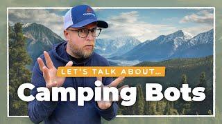 Let’s Talk About Camping Bots