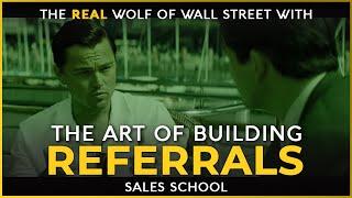 Art Of Building Referrals | Free Sales Training Program | Sales School