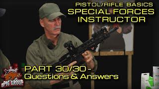 SHOOTING BASICS WITH ROSI - SPECIAL FORCES INSTRUCTOR - PART30/30 QUESTIONS AND ANSWERS