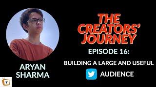 Building in Public, Growing a Twitter Community with Young GENIUS Aryan Sharma || TCJ 16