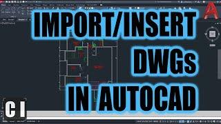 AutoCAD How to Insert Drawings - 3 Simple Tricks to Import, Add & Reference DWGs