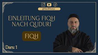 Einleitung Fiqh nach Quduri - FIQH (Unterricht 01) Muharrem Cakir