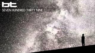 BT - Seven Hundred Thirty Nine