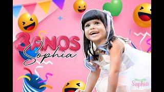 O Mundo da Sophia - SUPER FESTA DE ANIVERSÁRIO DE 03 ANOS