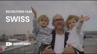 SWISS | Recruiting Film | youstream Videoproduktion