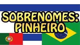 Sobrenomes: Pinheiro / Pine