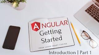 Angular Getting Started | Demo Application Introduction | Part 1 | Learn Smart Coding