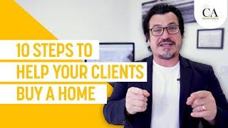 Real Estate Training: 10 Steps to Helping Clients Buy a Home