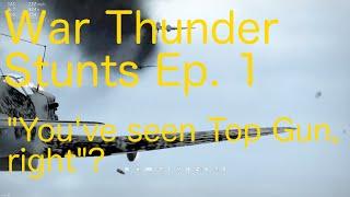 War Thunder: Top Gun!