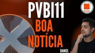 #pvbi11 - fundo faz anúncio aos cotistas!