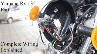 Yamaha RX 135 Modification Project | Complete Wiring Guide | Part - 2