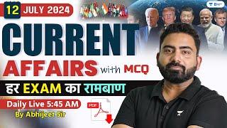 12 July Current Affairs 2024 | Current Affairs Today | Current Affairs by Abhijeet Sir