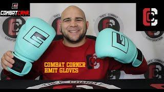 Combat Corner HMIT Boxing Gloves Review