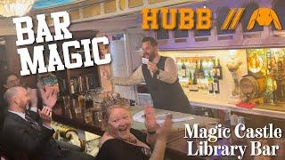 Bar Magic at The Magic Castle with Bar Magician HUBB 1/8/23