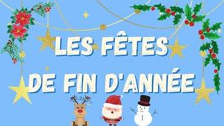 Les fêtes de fin d'année - Qu'est-ce qu'on dit ?