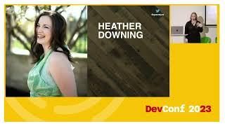 Heather Downing - The Visible Developer Why You Shouldn't Blend In