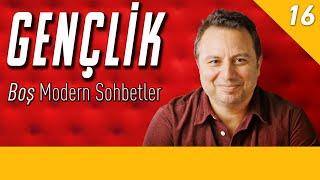 Gençlik - Boş Modern Sohbetler - Yalın Alpay - S02B01