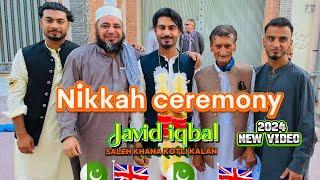 Nikkah ceremony of Javid Iqbal son of ikhtiar zahoor khan/Saleh khana kotli kalan/Kpk/2024